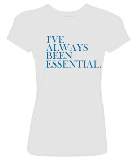 I've Always Been Essential
