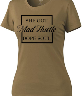 She's Got Mad Hustle &amp; Dope Soul