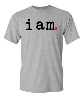 I AM.