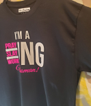 I'm A Slaying Praying Working Woman I'm A Slaying Praying Working Woman