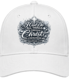 I Can Do All Things Through Christ Who Strengthens Me