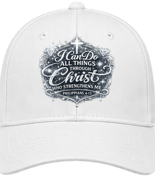 I Can Do All Things Through Christ Who Strengthens Me