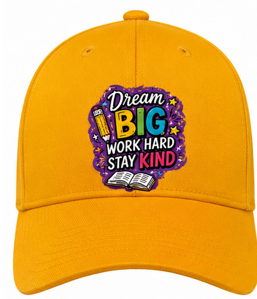Dream Big Work Hard